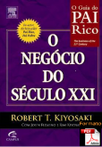O Guia do Pai Rico - O Negócio do Século XXI
